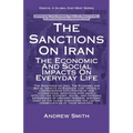 The Sanctions On Iran: The Economic And Social Impacts On Everyday Life
