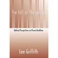 Fall of the Prison: Biblical Perspectives on Prison Abolition