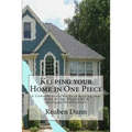 Keeping your Home in One Piece: A Common Sense Guide To keeping your Home in One Piece With a Mortgage Modification