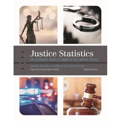 Justice Statistics: An Extended Look at Crime in the United States 2023