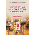 Navigating the New Retail Landscape: A Guide for Business Leaders