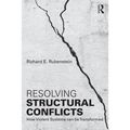 Resolving Structural Conflicts: How Violent Systems Can Be Transformed