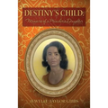 Destiny's Child: Memoirs of a Preacher's Daughter