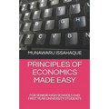 Principles of Economics Made Easy: For Senior High Schools and First Year University Students