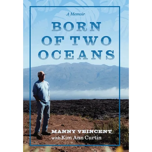 Born of Two Oceans: A Memoir