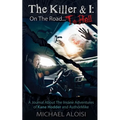 The Killer & I: On the Road to Hell