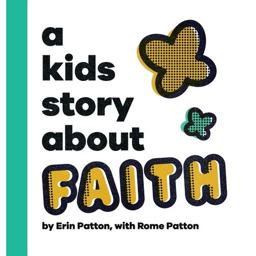 A Kids Story About Faith
