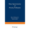 Mass Spectrometry of Priority Pollutants