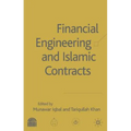 Financial Engineering and Islamic Contracts