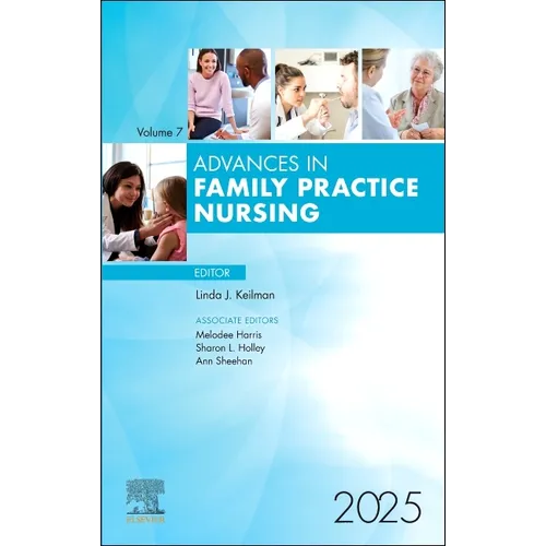 Advances in Family Practice Nursing, 2025: Volume 7-1