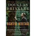 Rightful Heritage: Franklin D. Roosevelt and the Land of America
