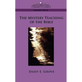 The Mystery Teaching of the Bible