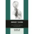 Emergent Teaching: A Path of Creativity, Significance, and Transformation