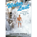 Water Lust: A Candid Coming-of-Age Saga