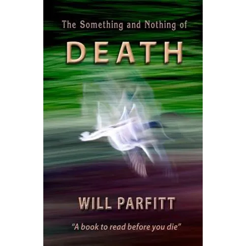 The Something and Nothing of Death