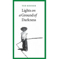 Lights on a Ground of Darkness: An Evocation of a Place and Time