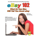 eBay 102: What No One Else Will Tell You About eBay