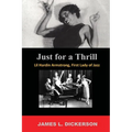 Just For a Thrill: Lil Hardin Armstrong, First Lady of Jazz