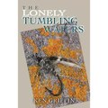 The Lonely Tumbling Waters