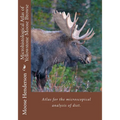 Microhistological Atlas of Greater Yellowstone Moose Browse