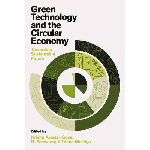 Green Technology and the Circular Economy: Towards a Sustainable Future