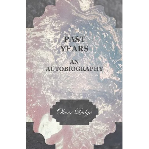 Past Years - An Autobiography