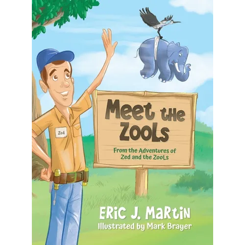 Meet the ZooLs: From the Adventures of Zed and the ZooLs