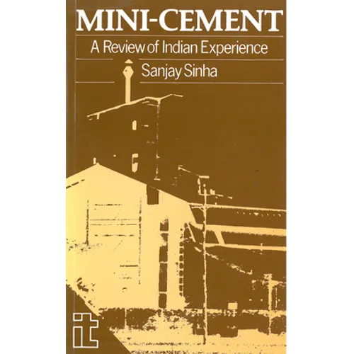Mini-Cement: A Review of Indian Experience