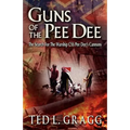 Guns of the Pee Dee