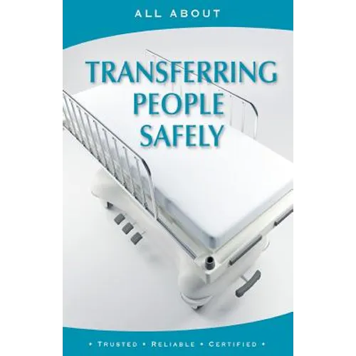All About Transferring People Safely
