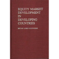 Equity Market Development in Developing Countries