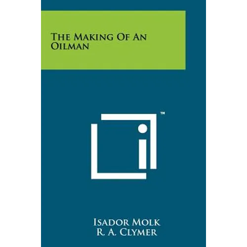 The Making of an Oilman
