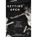 Getting Open: The Unknown Story of Bill Garrett and the Integrat
