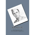 Kriegie: The Experiences of PFC Reynolds Longfield Jr.