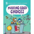 Making Good Choices