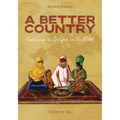 A Better Country (Second Edition): Embracing the Refugees in Our Midst