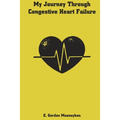 My Journey Through Congestive Heart Failure