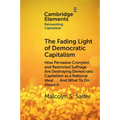 The Fading Light of Democratic Capitalism