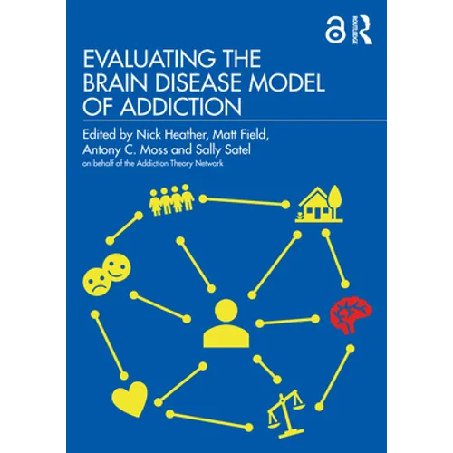 Evaluating the Brain Disease Model of Addiction