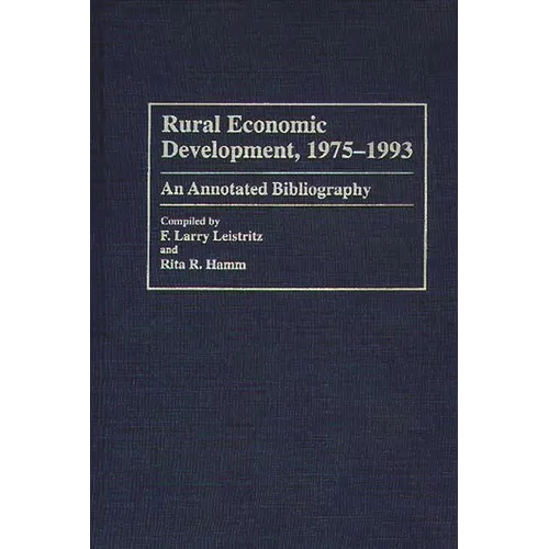 Rural Economic Development, 1975-1993: An Annotated Bibliography