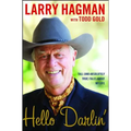 Hello Darlin': Tall (and Absolutely True) Tales about My Life