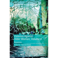 Violence Against Older Women, Volume II: Responses