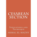 Cesarean Section: Indications and Technique