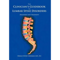 The Clinician's Guidebook to Lumbar Spine Disorders: Diagnosis & Treatment
