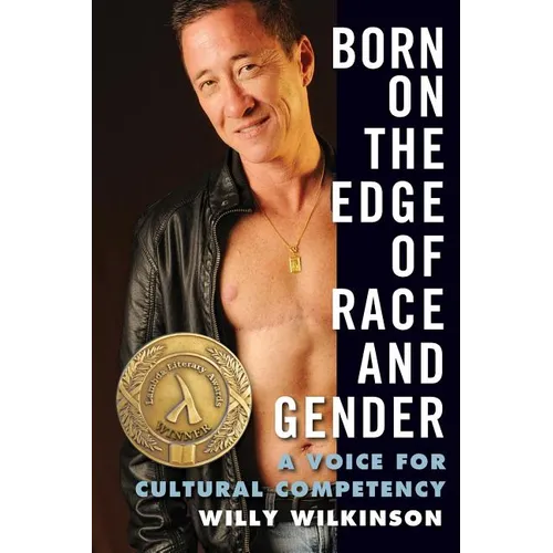 Born on the Edge of Race and Gender: A Voice for Cultural Competency