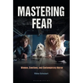 Mastering Fear: Women, Emotions, and Contemporary Horror