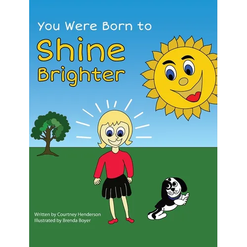 You Were Born to Shine Brighter