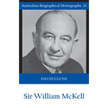 Sir William McKell (Australian Biographical Monographs)