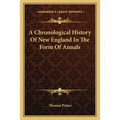 A Chronological History Of New England In The Form Of Annals
