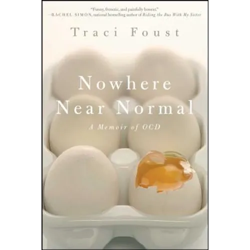 Nowhere Near Normal: A Memoir of Ocd